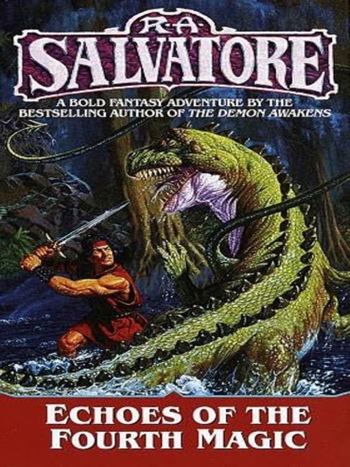 Title details for Echoes of the Fourth Magic by R. A. Salvatore - Wait list